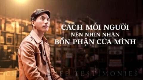 Cách Mỗi Người Nên Nhìn Nhận Bổn phận Của Mình