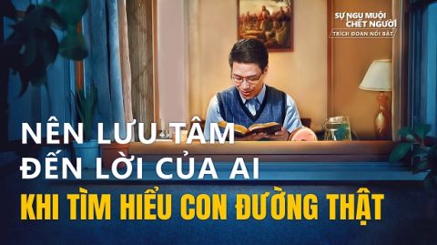 Các mục sư và trưởng lão đã tin Chúa trong nhiều năm, họ rất hiểu biết về Kinh Thánh và đức tin của họ hơn hẳn chúng tôi, vì vậy chúng tôi nên lắng nghe họ trong đức tin của mình nơi Chúa. Các bạn chứng thực rằng Đức Chúa Jêsus đã tái lâm và đang thực hiện công tác phán xét bắt đầu từ nhà Đức Chúa Trời, nhưng hầu hết các mục sư và trưởng lão đều không chấp nhận điều này, và thậm chí còn đi xa đến mức chống đối và lên án điều này. Như vậy, chúng tôi cũng không thể chấp nhận điều đó.