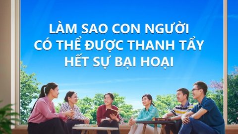 Làm sao con người có thể được thanh tẩy hết sự bại hoại