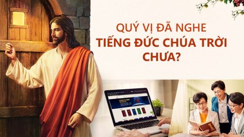 Quý vị đã nghe tiếng Đức Chúa Trời chưa?