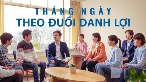 Tháng Ngày Theo Đuổi Danh Lợi