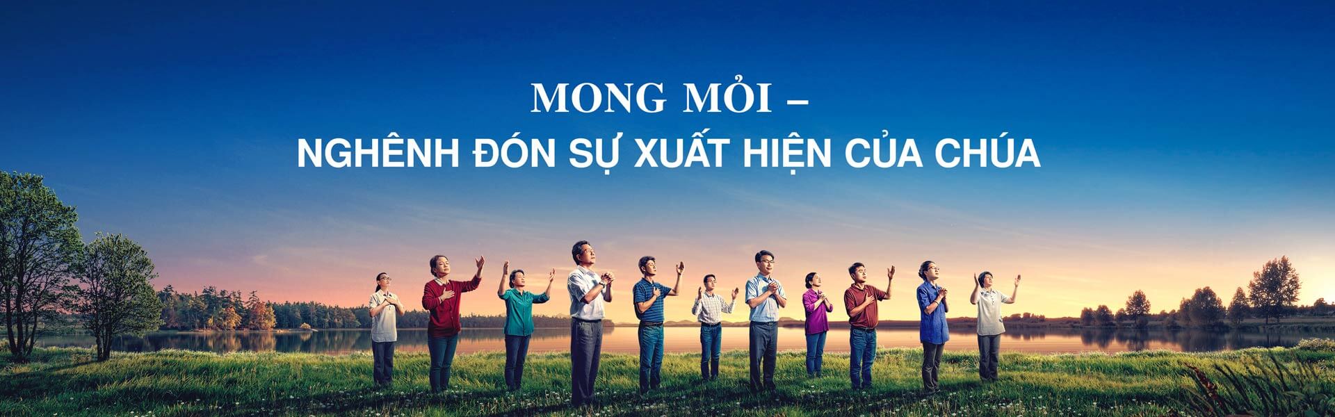 Mong mỏi – nghênh đón sự xuất hiện của Chúa