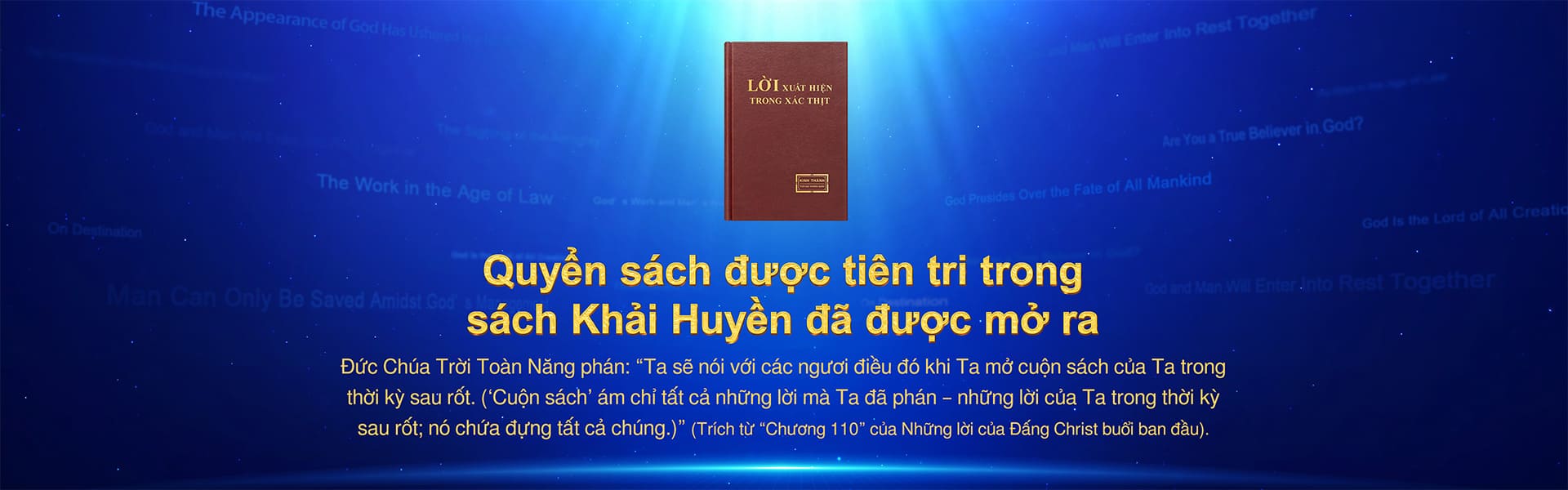 Quyển sách được tiên tri trong sách Khải Huyền đã được mở ra