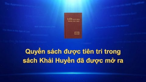 Quyển sách được tiên tri trong sách Khải Huyền đã được mở ra