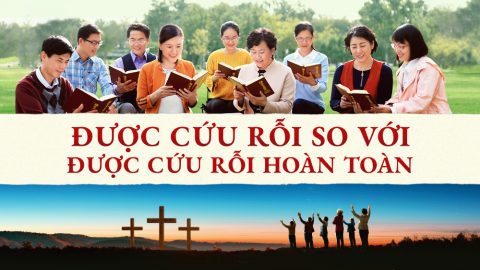 Được cứu rỗi so với được cứu rỗi hoàn toàn