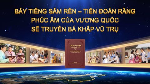 Bảy tiếng sấm rền – Tiên đoán rằng Phúc Âm của vương quốc sẽ truyền bá khắp vũ trụ