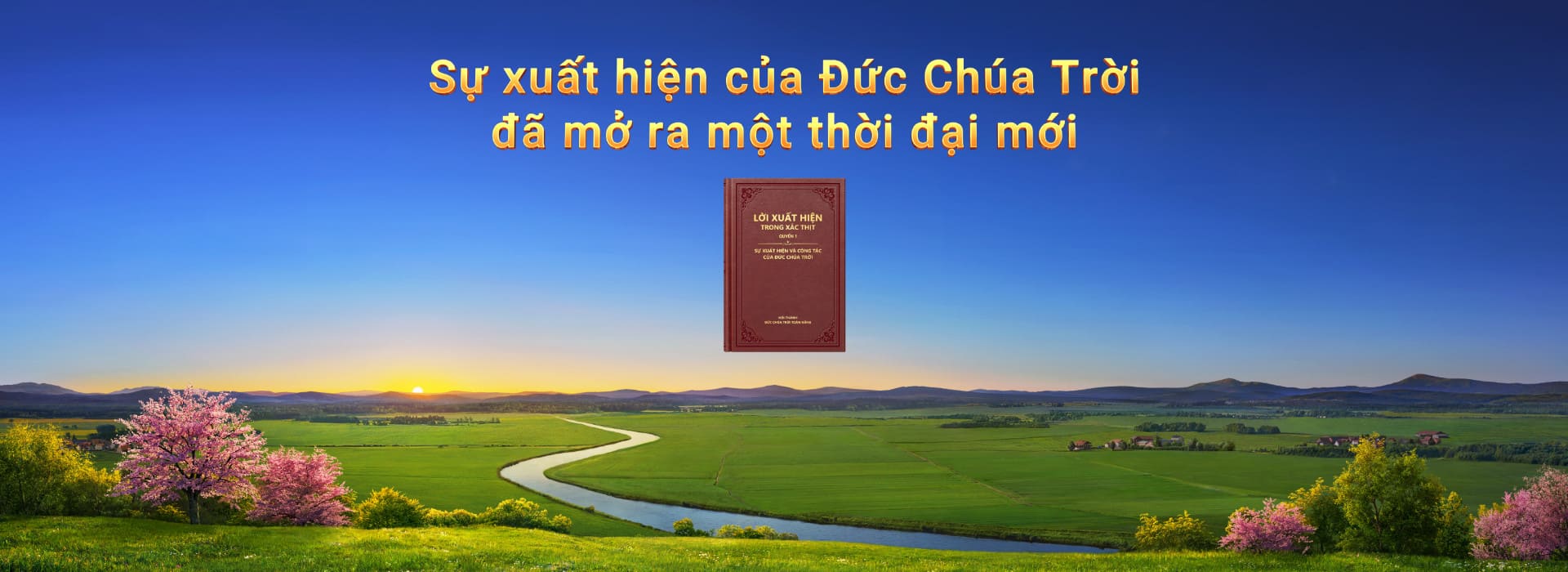 Sự xuất hiện của Đức Chúa Trời đã mở ra một thời đại mới
