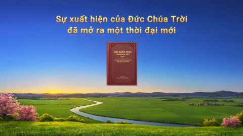 Sự xuất hiện của Đức Chúa Trời đã mở ra một thời đại mới