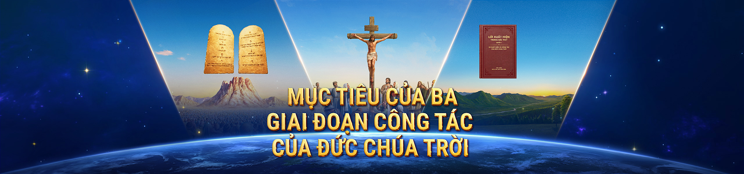 Mục tiêu của ba giai đoạn công tác của Đức Chúa Trời