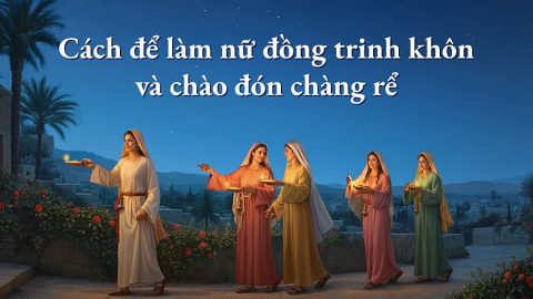 Cách để làm nữ đồng trinh khôn và chào đón chàng rể