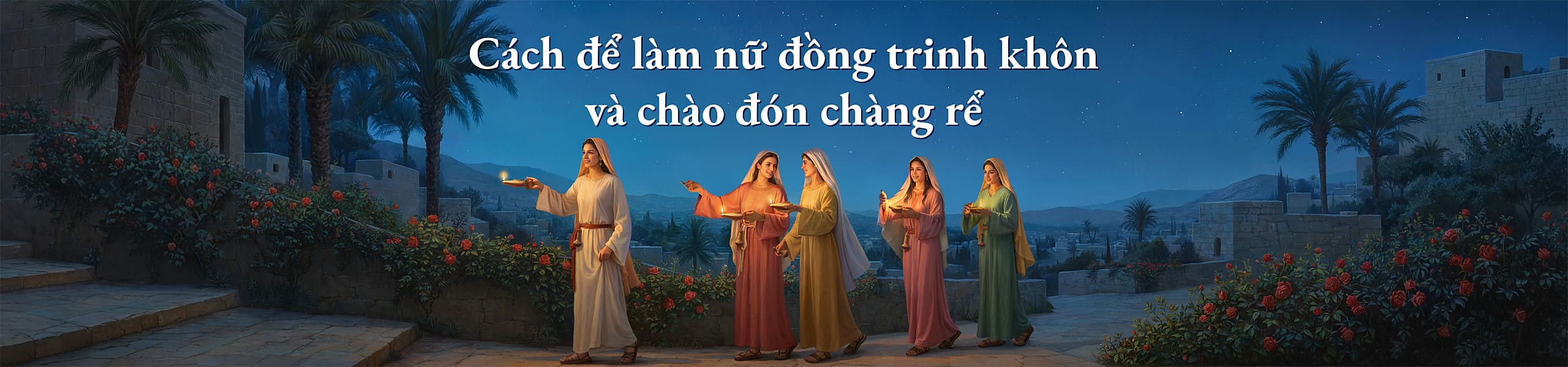 Cách để làm nữ đồng trinh khôn và chào đón chàng rể