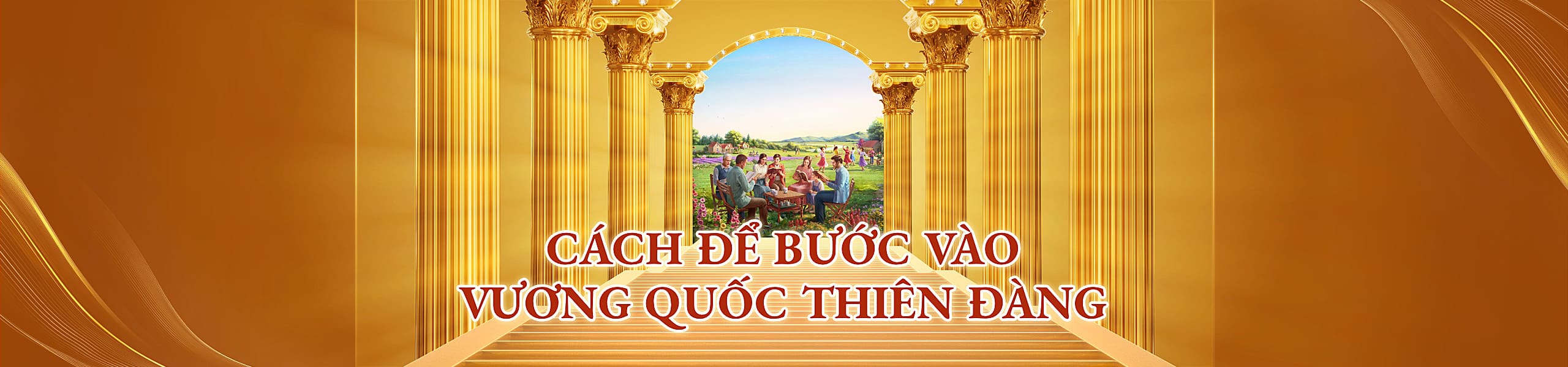 Cách để bước vào vương quốc thiên đàng