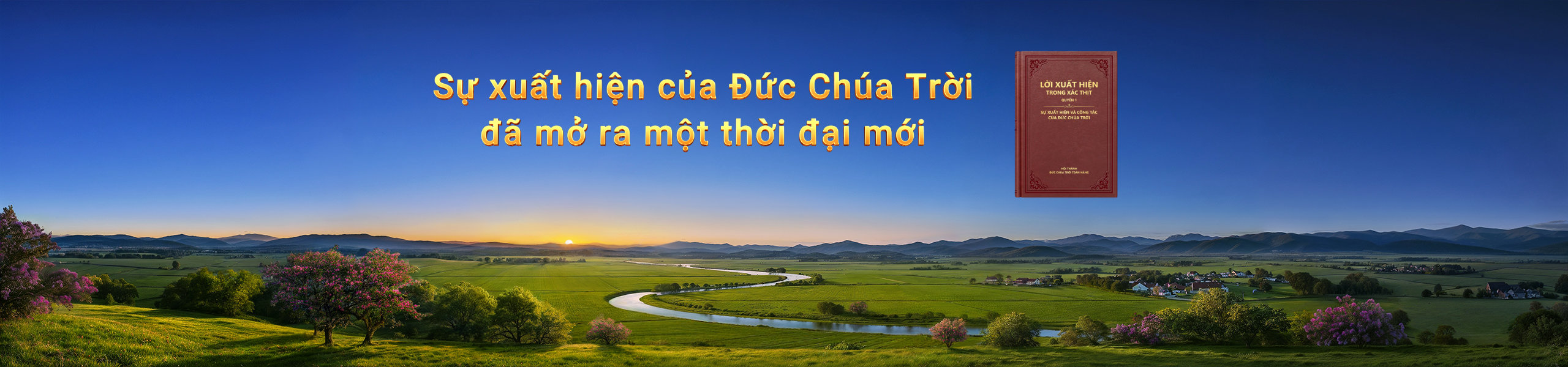 Sự xuất hiện của Đức Chúa Trời đã mở ra một thời đại mới